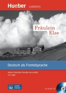fraulein else: arthur schnitzlers novelle neu erzahlt. deutsch als fremdsprache. niveaustufe a2. leseheft-9783192016738