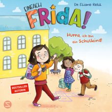 einfach frida! hurra, ich bin ein schulkind! (audiolibro)-eliane retz-9783505153938