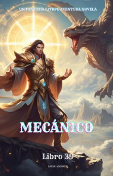 mecanico:un fantasia litrpg aventura novela(libro 39) (ebook)-saise answer-9783565059638