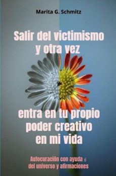 salir del victimismo y otra vez entra en tu propio poder creativo en mi vida (ebook)-marita g. schmitz-9783565072538