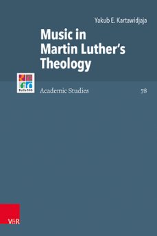 music in martin luther's theology (ebook)-yakub e. kartawidjaja-9783647565538
