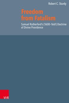 freedom from fatalism (ebook)-robert c. sturdy-9783647568638