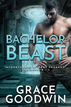 bachelor beast (ebook)-grace goodwin-grace goodwin-9783692283838