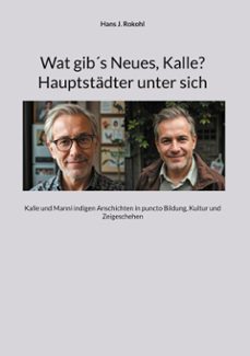 wat gibs neues, kalle? hauptstadter unter sich (ebook)-9783695790838