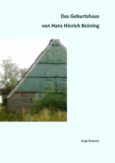 das geburtshaus von hans hinrich bruning-torge braemer-9783750403338
