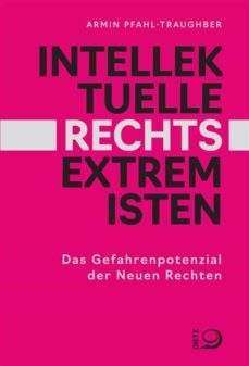 intellektuelle rechtsextremisten (ebook)-armin pfahl traughber-9783801270438