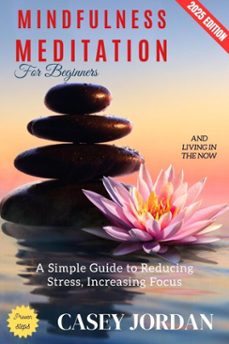 mindfulness meditation for beginners: (ebook)-casey jordan-9783819799938