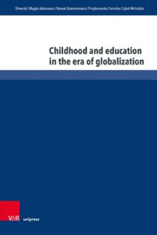 childhood and education in the era of globalization (ebook)-bogusław śliwerski-marzenna magda-adamowicz-mirosława nowak-dziemianowicz-9783847019138
