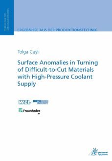 surface anomalies in turning of difficult-to-cut materials with high-pressure coolant supply (ebook)-tolga cayli-9783863595838