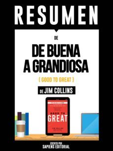 resumen de "de buena a grandiosa (good to great) - de jim collins" (ebook)-9783963618338