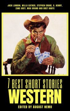 7 best short stories - western (ebook)-jack london-willa cather-stephen crane-9783967993738