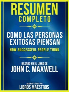 resumen completo: como las personas exitosas piensan (how successful people think) (ebook)-9783968587738