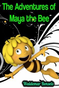 the adventures of maya the bee - waldemar bonsels (ebook)-waldemar bonseis-9783985947638