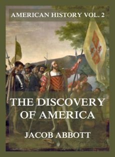 the discovery of america (american history vol. 2) (ebook)-jacob abbott-9783988683038