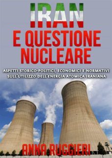 iran e questione nucleare (ebook)-anna ruggieri-9786050321838