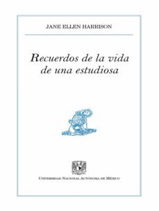 recuerdos de la vida de una estudiosa (ebook)-9786070282638