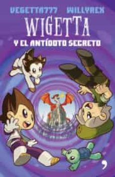wigetta y el antidoto secreto-9786070733338