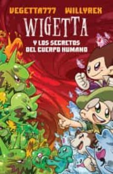 wigetta y los secretos del cuerpo humano-9786070748738