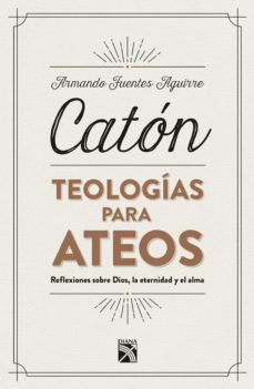 teologias para ateos (ebook)-armando fuentes aguirre-9786070751738