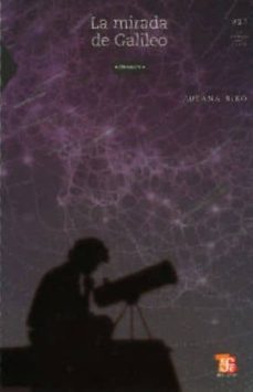 la mirada de galileo-susana biro-9786071600738