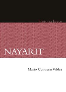 nayarit. historia breve (ebook)-mario contreras valdez-9786071640338