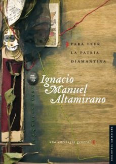 para leer la patria diamantina (ebook)-ignacio manuel altamirano-9786071644138
