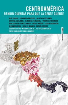 centroamerica. rendir cuentas para que la gente cuente (ebook)-guillermo solís luis-9786072647138