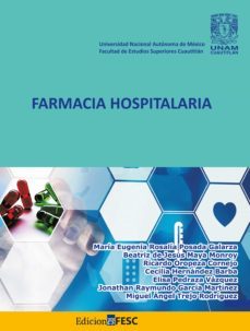 farmacia hospitalaria (ebook)-maria eugenia rosalía posada galarza-beatriz de jesus maya monroy-ricardo oropeza cornejo-9786073058438