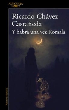y habra una vez romala (ebook)-ricardo chavez castañeda-9786073865838