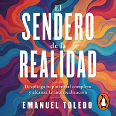 el sendero de la realidad (audiolibro)-emanuel toledo-9786073866538
