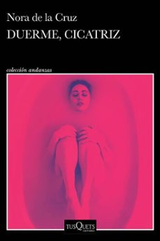 duerme, cicatriz (ebook)-nora de la cruz-9786073928038