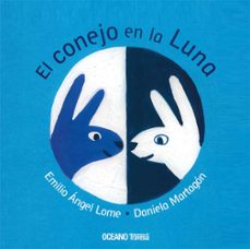 el conejo en la luna-emilio a. lome-9786074009538