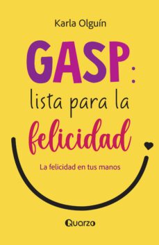 gasp: lista para la felicidad (ebook)-karla olguin-9786074577938