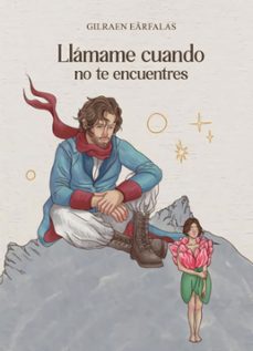 llámame cuando no te encuentres-gilraen earfalas-9786075974538