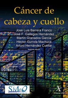 cancer de cabeza y cuello (ebook)-josé luis barrera franco-josé f. gallegos hernández-martín granados garcía-9786077415138