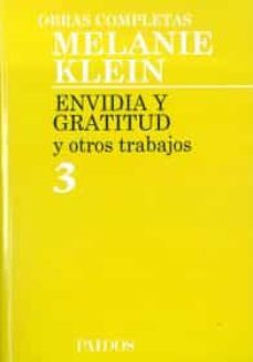 envidia y gratitud. obras completas vol. iii-9786077626138