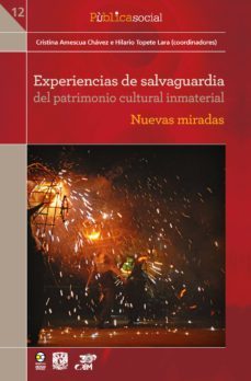 experiencias de salvaguardia del patrimonio cultural inmaterial (ebook)-hilario topete lara-9786078450138