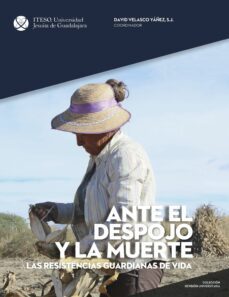 ante el despojo y la muerte (ebook)-david velasco-yáñez-9786078910038