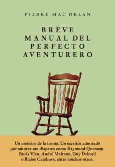 breve manual del perfecto aventurero (ebook)-pierre mac orlan-9786079409838