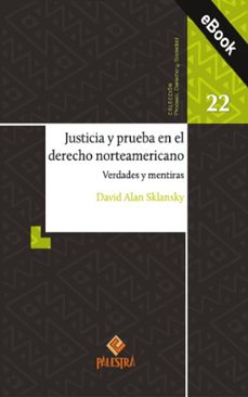 justicia y prueba en el derecho norteamericano (ebook)-david alan-9786123256838