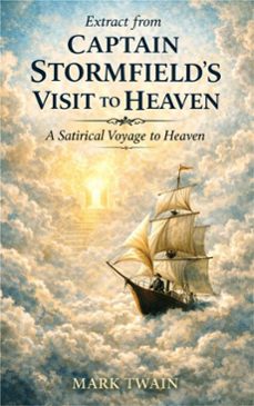 extract from captain stormfield's visit to heaven (ebook)-mark twain-9786253875138