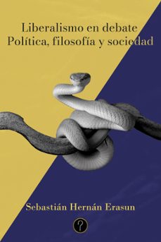 liberalismo en debate (ebook)-sebastián hernán erasun-9786316540638