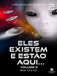 eles existem e esto aqui... volume 2 (ebook)-carlos falcão de matos-9786500725438
