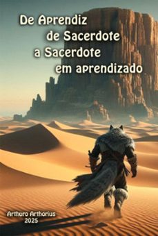 aprendiz de sacerdote a sacerdote em aprendizado (ebook)-arthuro arthoruis-9786501521138