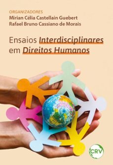 ensaios interdisciplinares em direitos humanos (ebook)-mirian célia castellain guebert-rafael bruno cassiano de morais-9786525184838