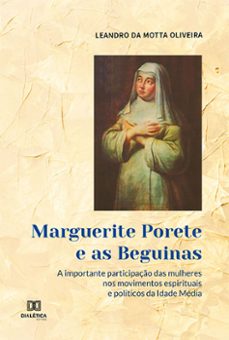 marguerite porete e as beguinas (ebook)-leandro da motta oliveira-9786525212838