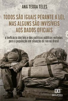 todos so iguais perante a lei, mas alguns so invisiveis aos dados oficiais (ebook)-ana terra teles-9786525218038