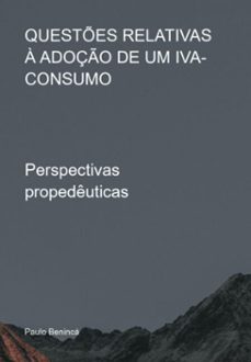 questes relativas a adoço de um iva- consumo (ebook)-paulo benincá-9786526614938
