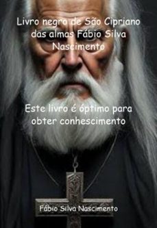 livro negro de so cipriano das almas fabio silva nascimento (ebook)-fábio silva nascimento-9786526641538