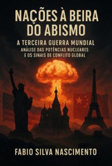 nações à beira do abismo - a terceira guerra mundial (ebook)-fabio silva nascimento-9786526649138